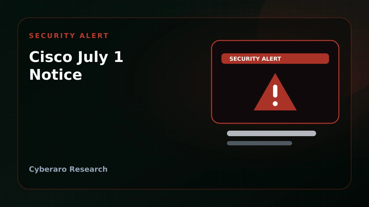 Cyberaro security alert cover for Cisco advance notification of July 1, 2026 security advisories